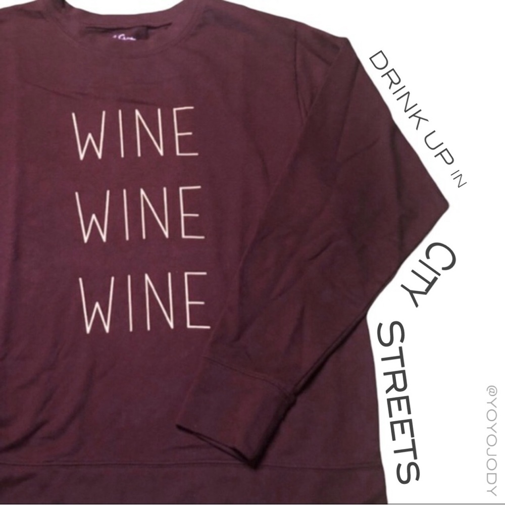 City Streets Graphic Sweatshirt WINE WINE WINE!